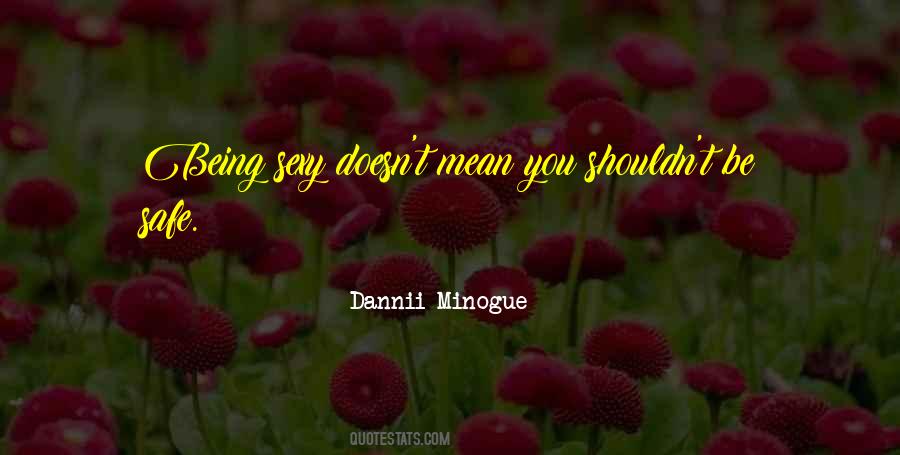 Dannii Minogue Quotes #1122807