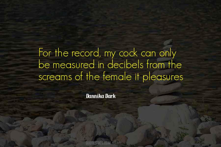 Dannika Dark Quotes #1195520