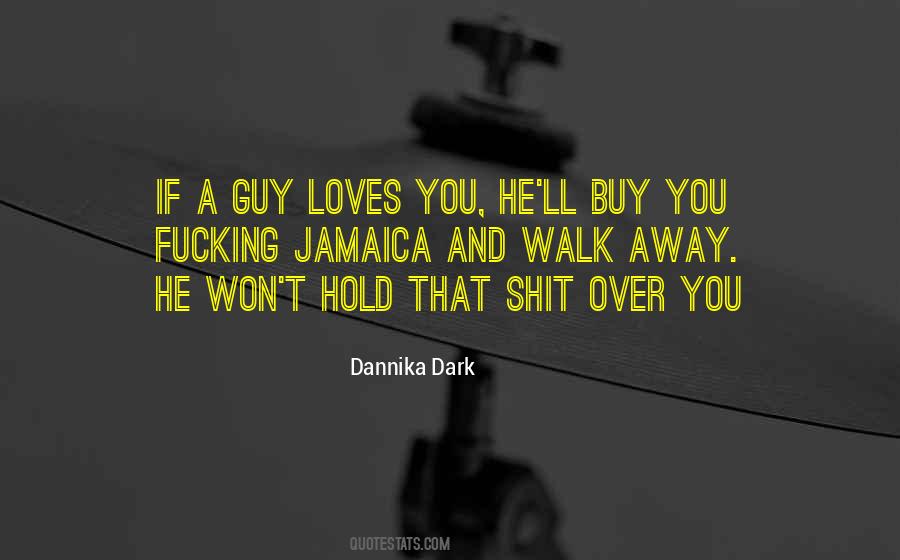 Dannika Dark Quotes #1614896