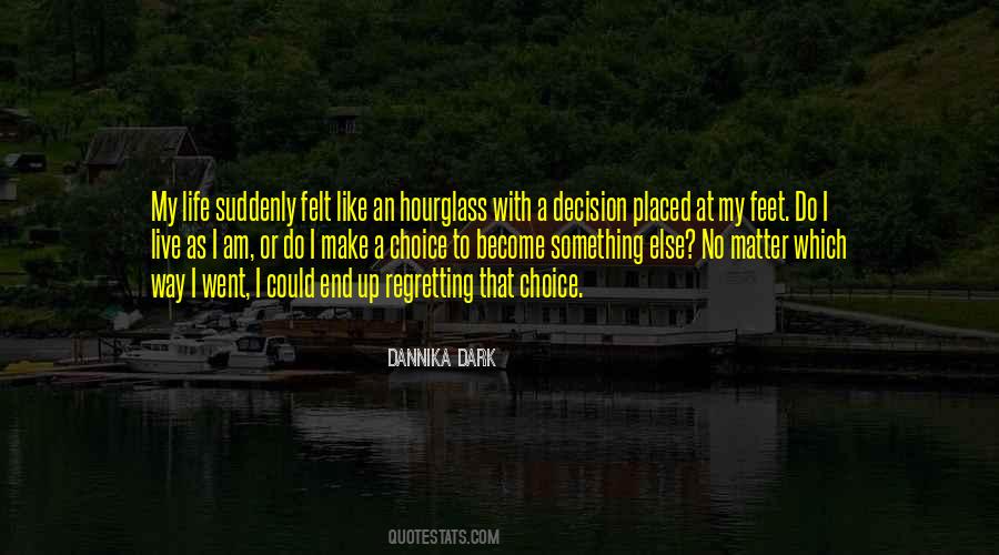 Dannika Dark Quotes #1793668