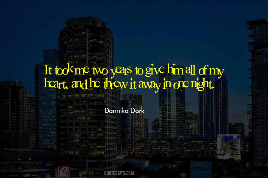 Dannika Dark Quotes #7280