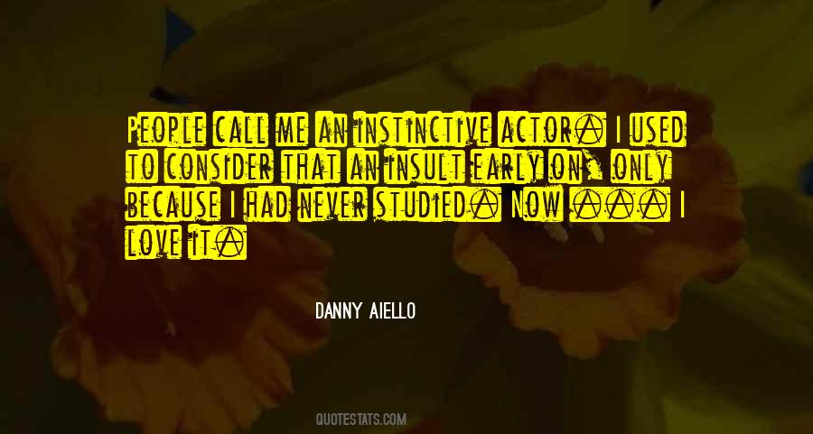 Danny Aiello Quotes #1465143