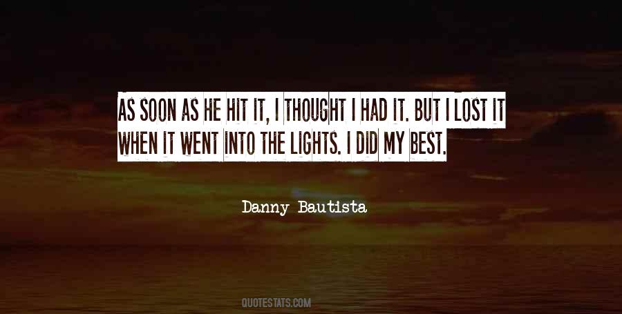 Danny Bautista Quotes #1199823