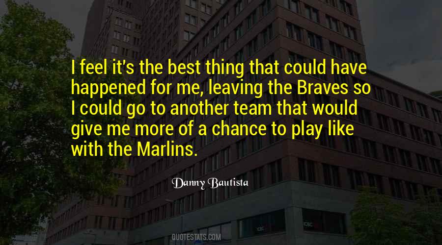 Danny Bautista Quotes #845582