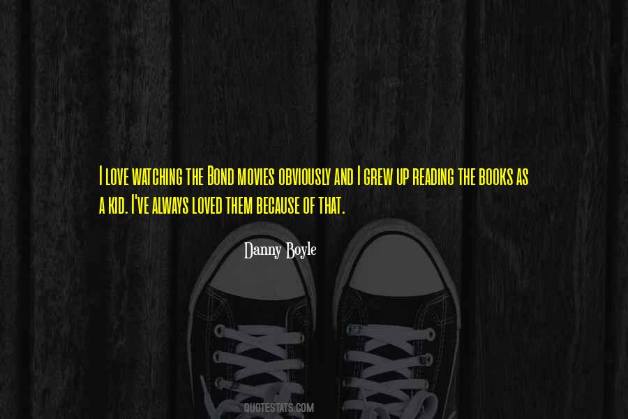Danny Boyle Quotes #1019174
