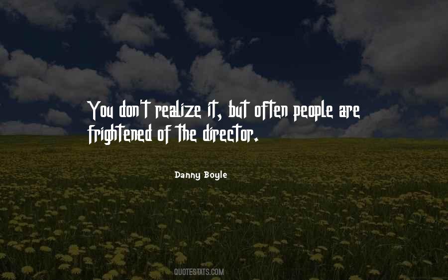 Danny Boyle Quotes #1276463