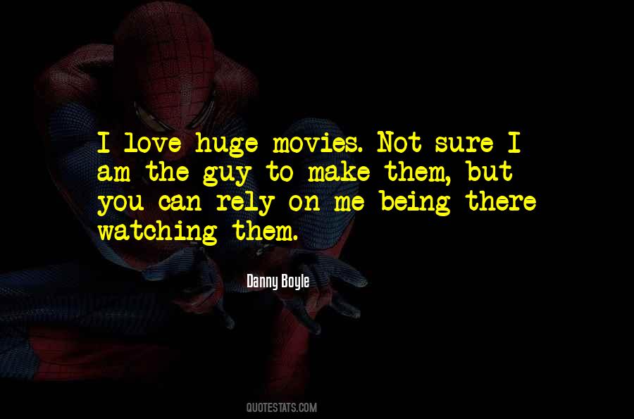Danny Boyle Quotes #1390244