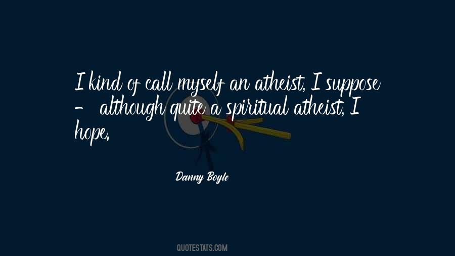 Danny Boyle Quotes #1424041