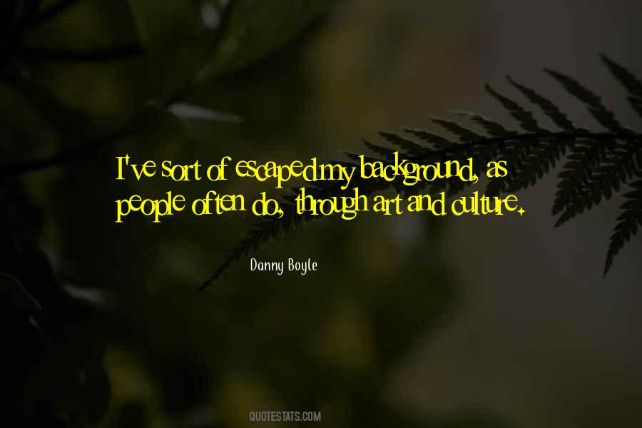 Danny Boyle Quotes #1450666