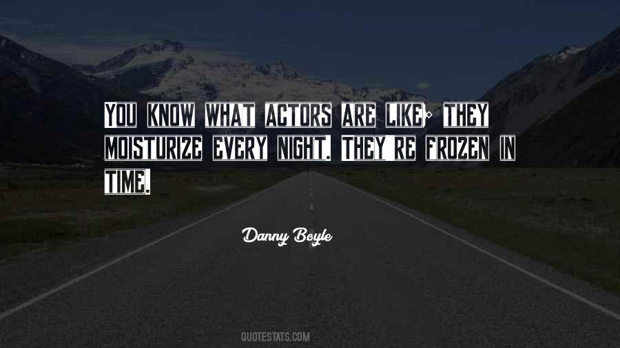 Danny Boyle Quotes #1718349