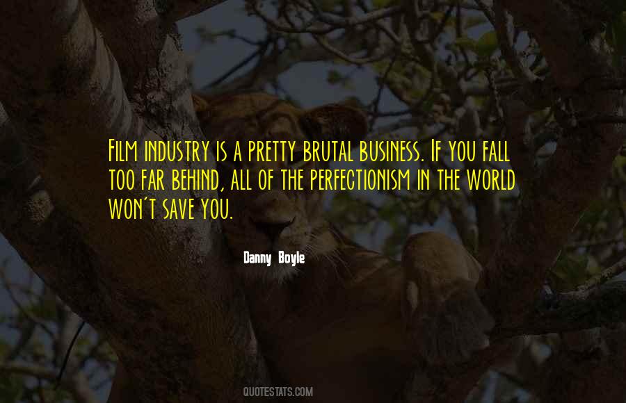 Danny Boyle Quotes #1749792