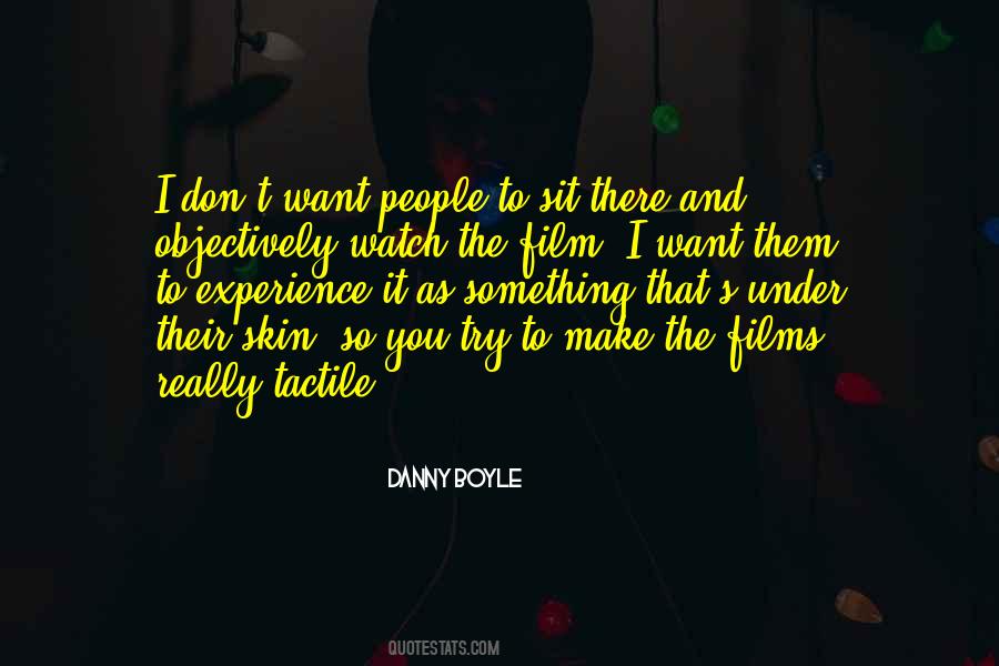 Danny Boyle Quotes #1834900