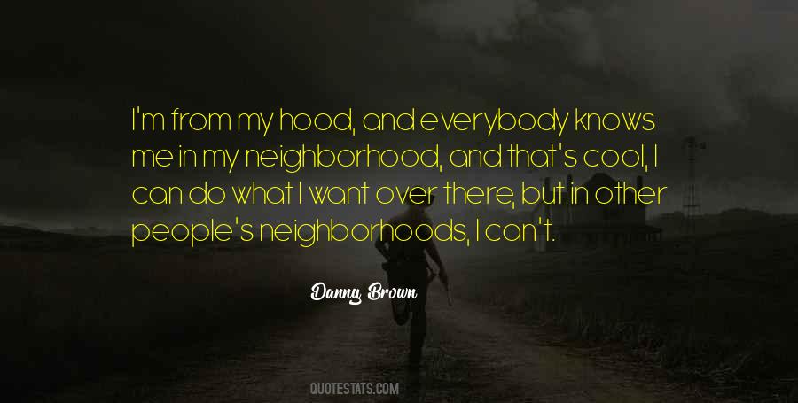 Danny Brown Quotes #161176