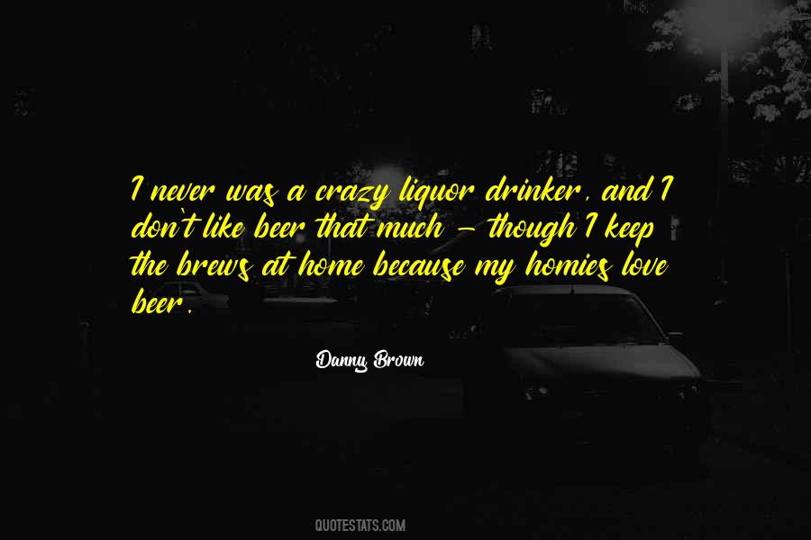 Danny Brown Quotes #498018