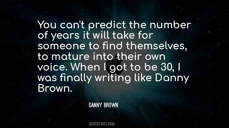 Danny Brown Quotes #653077