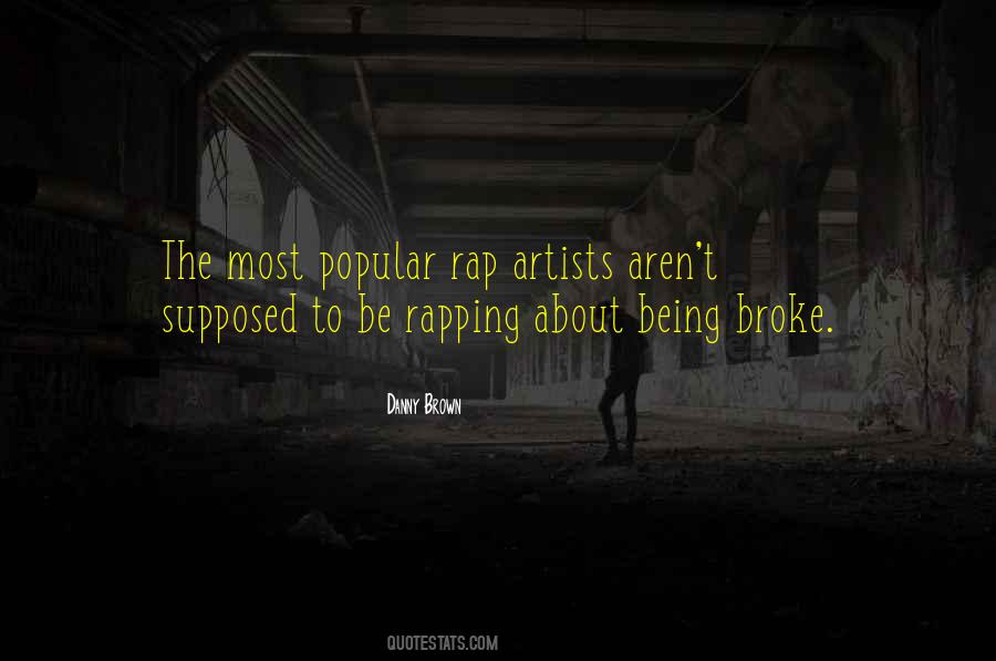 Danny Brown Quotes #902208