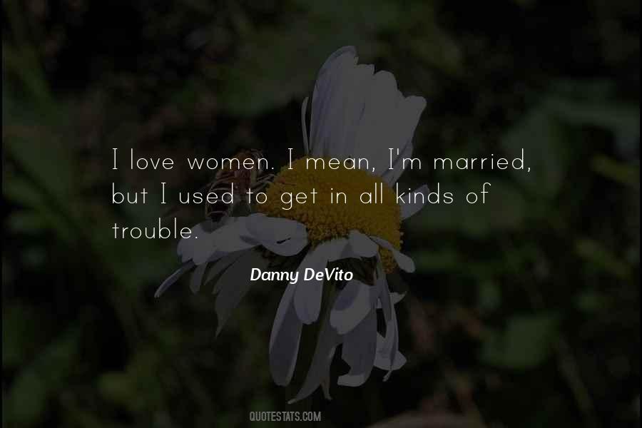 Danny DeVito Quotes #1692109