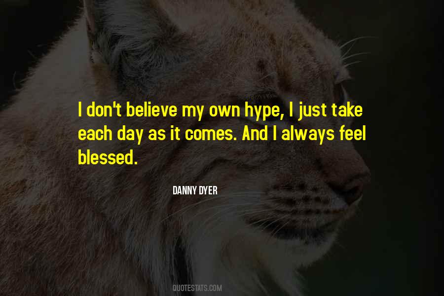 Danny Dyer Quotes #1046570