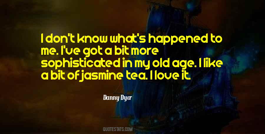 Danny Dyer Quotes #1697936