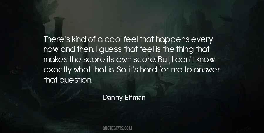 Danny Elfman Quotes #1281672