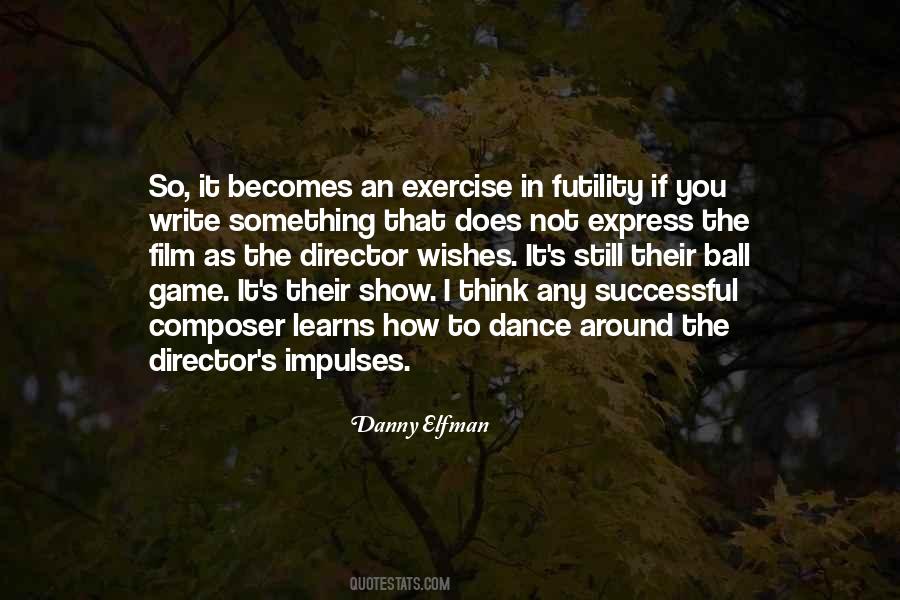 Danny Elfman Quotes #1449908