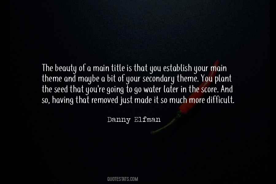 Danny Elfman Quotes #1645790