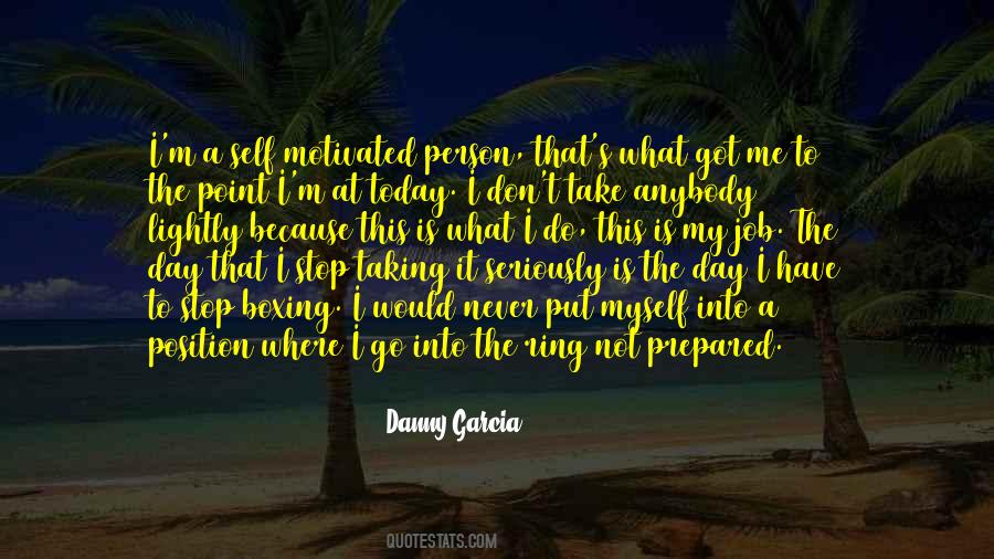 Danny Garcia Quotes #1196692