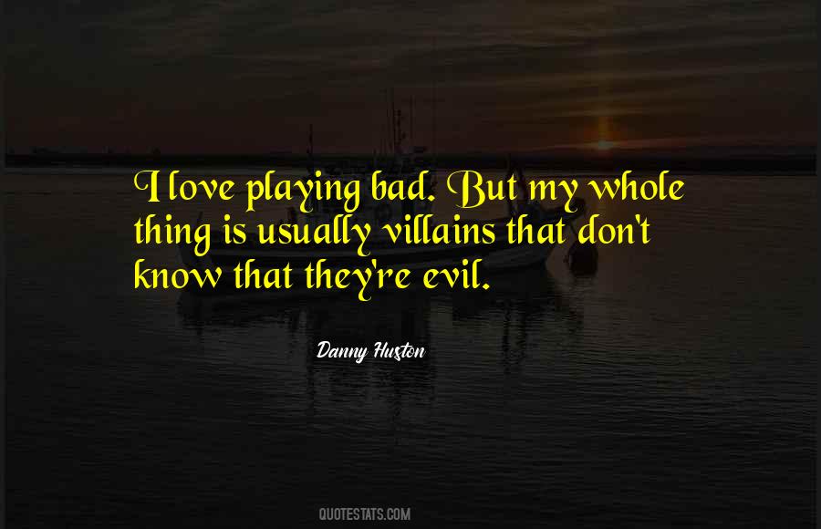 Danny Huston Quotes #1276074