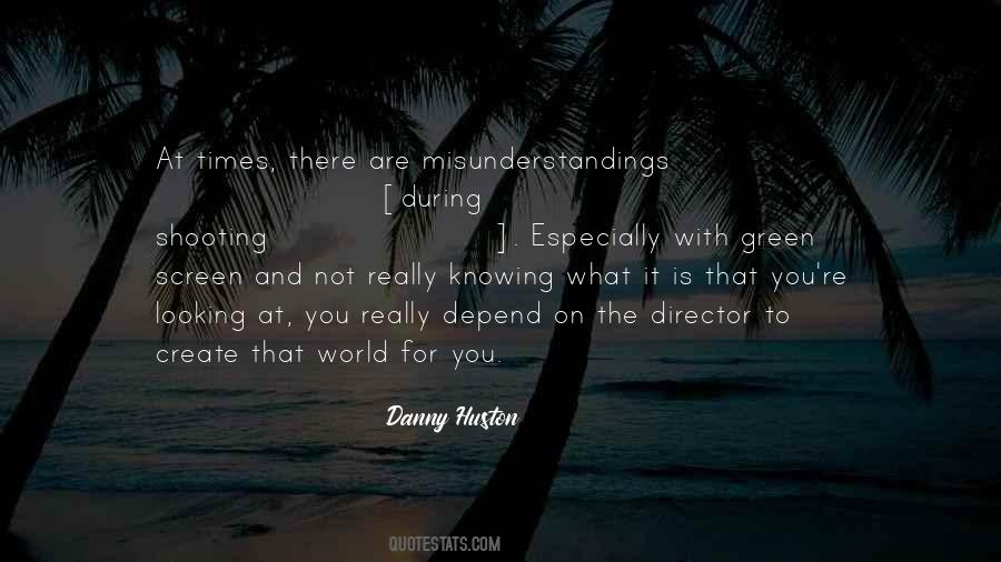 Danny Huston Quotes #478925