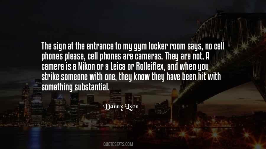 Danny Lyon Quotes #481817