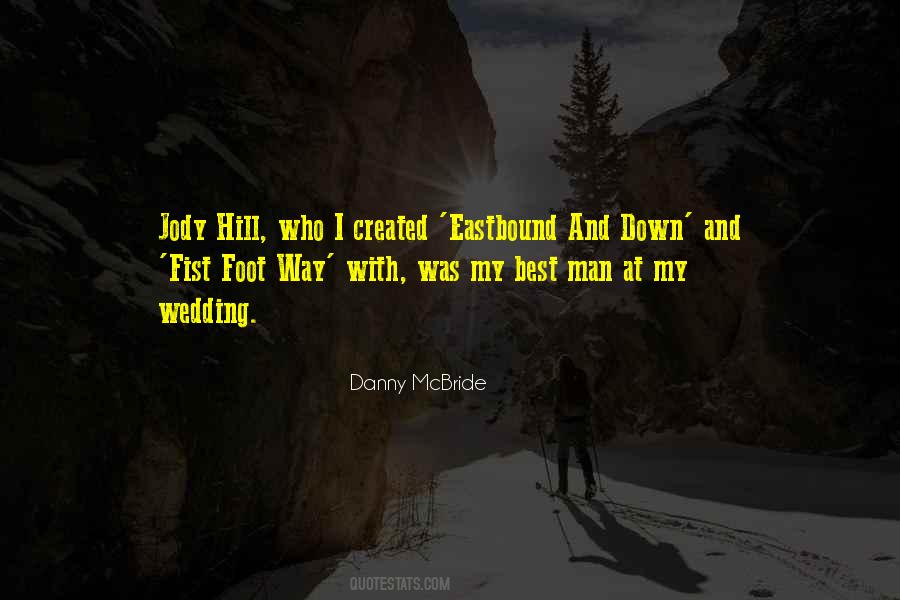 Danny McBride Quotes #103037
