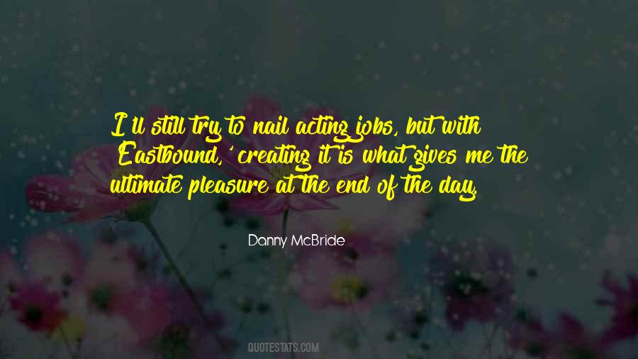 Danny McBride Quotes #1845233