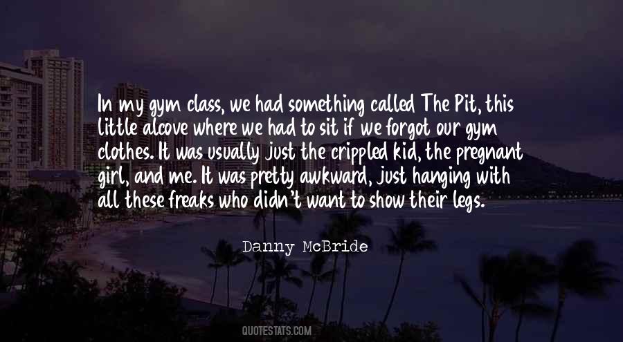 Danny McBride Quotes #451528