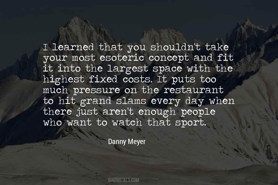 Danny Meyer Quotes #1792157