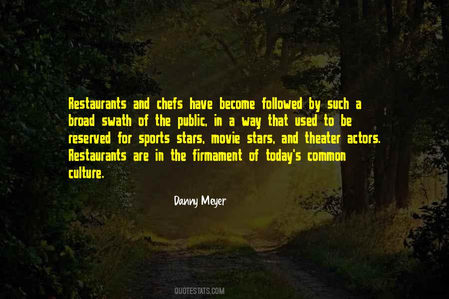 Danny Meyer Quotes #462492