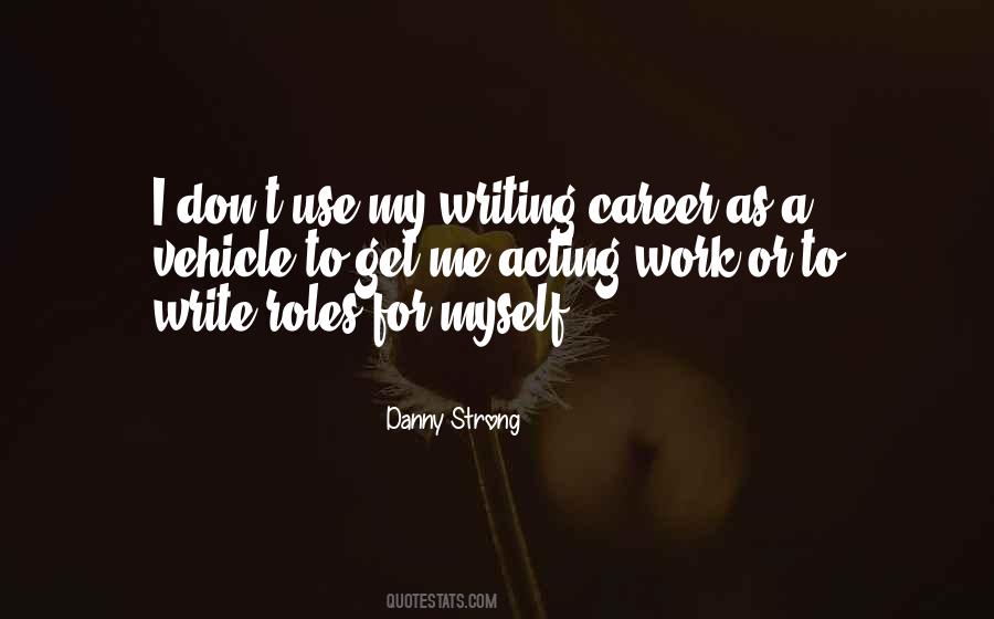 Danny Strong Quotes #369421