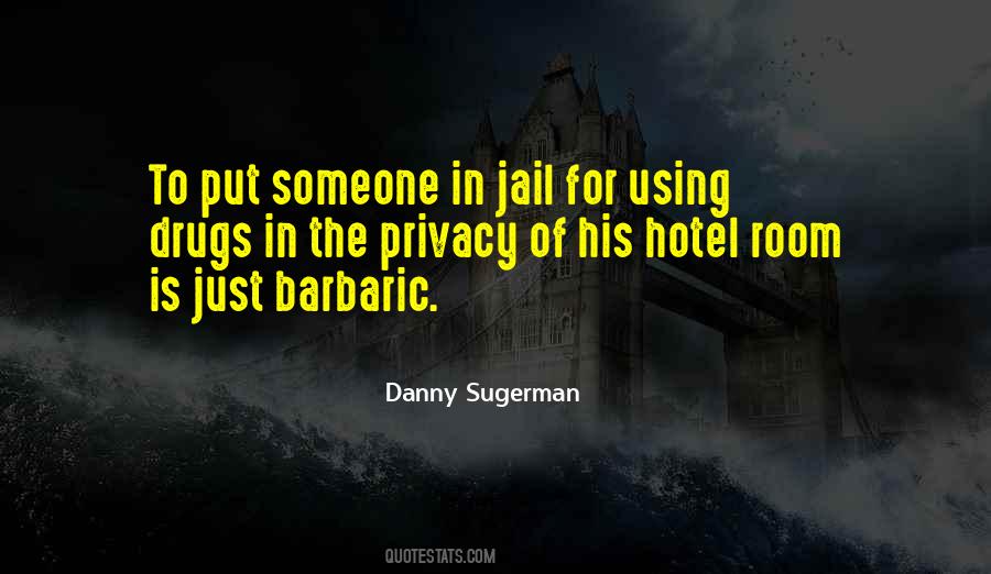 Danny Sugerman Quotes #1772281