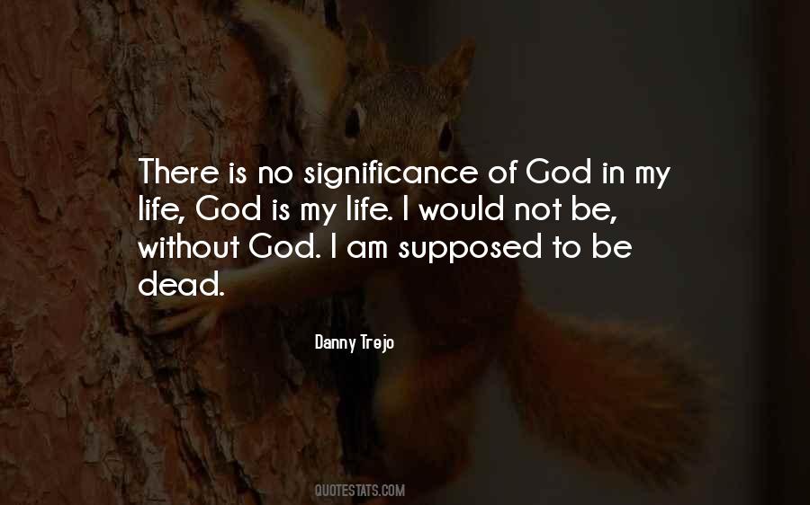 Danny Trejo Quotes #1338034