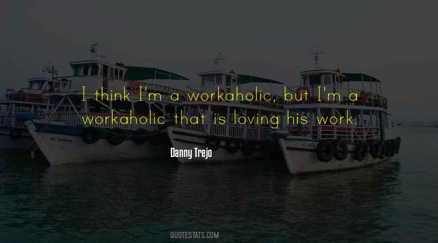 Danny Trejo Quotes #1339603