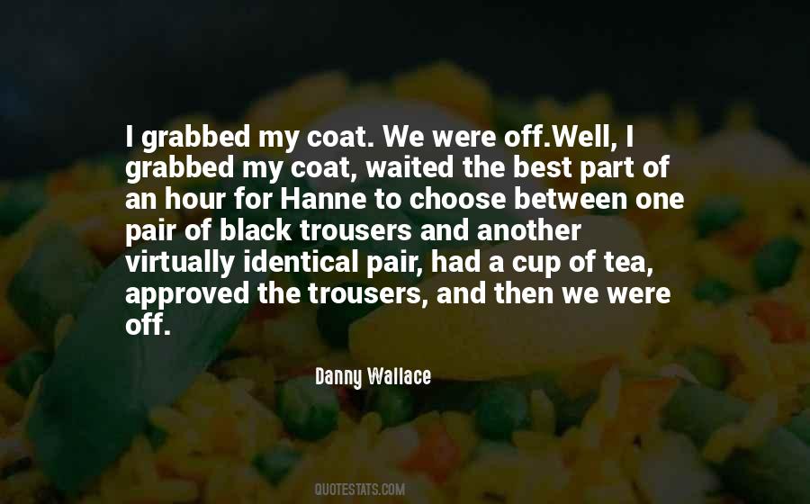 Danny Wallace Quotes #1288481