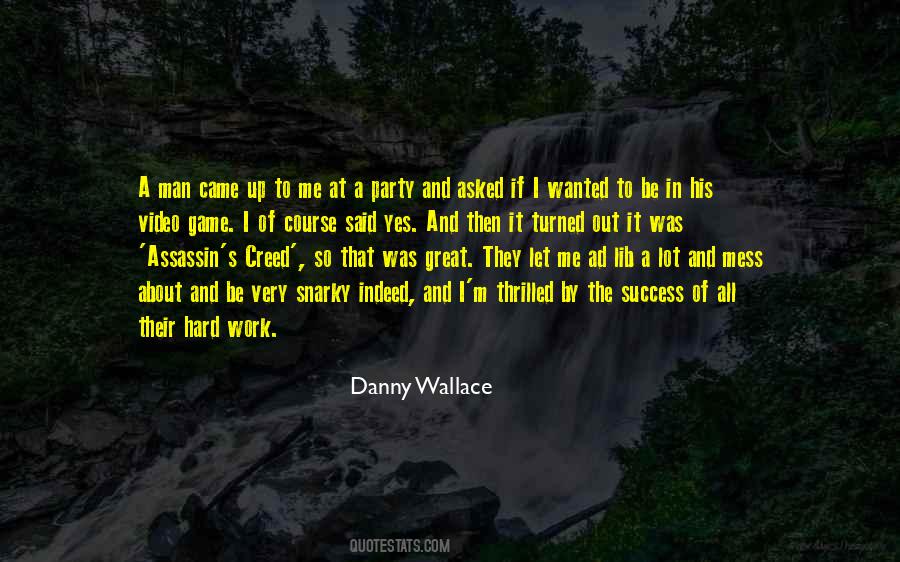 Danny Wallace Quotes #761456