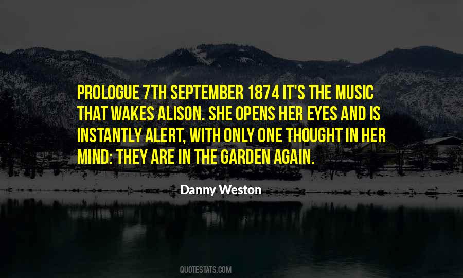 Danny Weston Quotes #426682