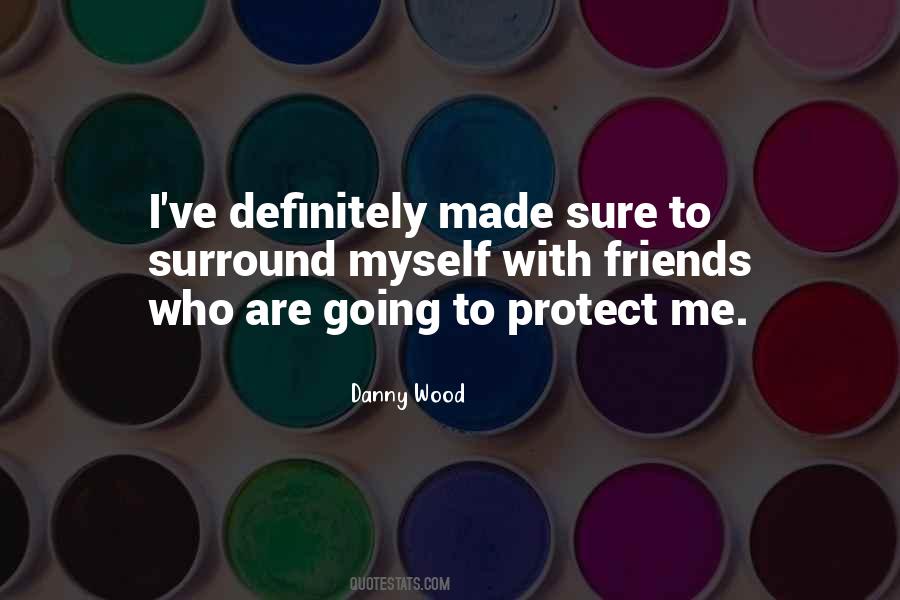 Danny Wood Quotes #426794