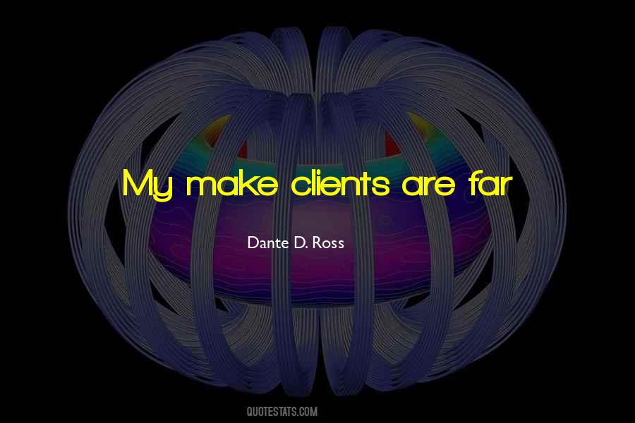Dante D. Ross Quotes #178490 Dante D. Ross Quotes #178490