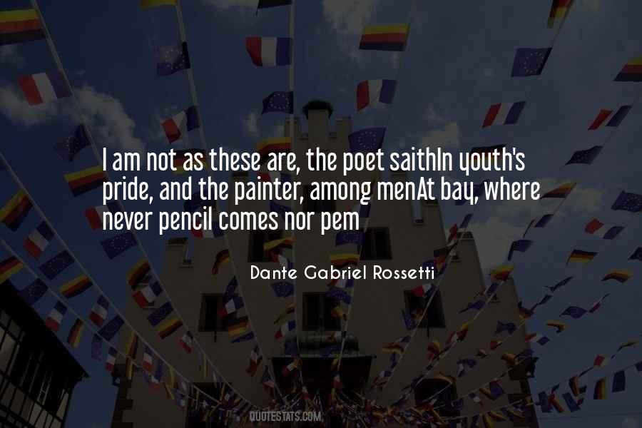 Dante Gabriel Rossetti Quotes #1404818