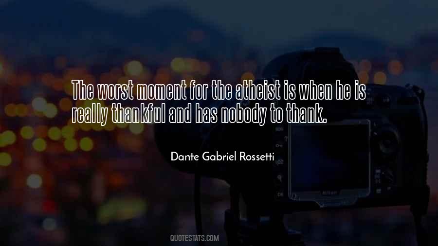 Dante Gabriel Rossetti Quotes #770244