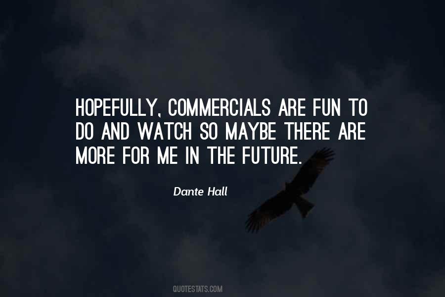 Dante Hall Quotes #1129045