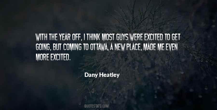 Dany Heatley Quotes #24206