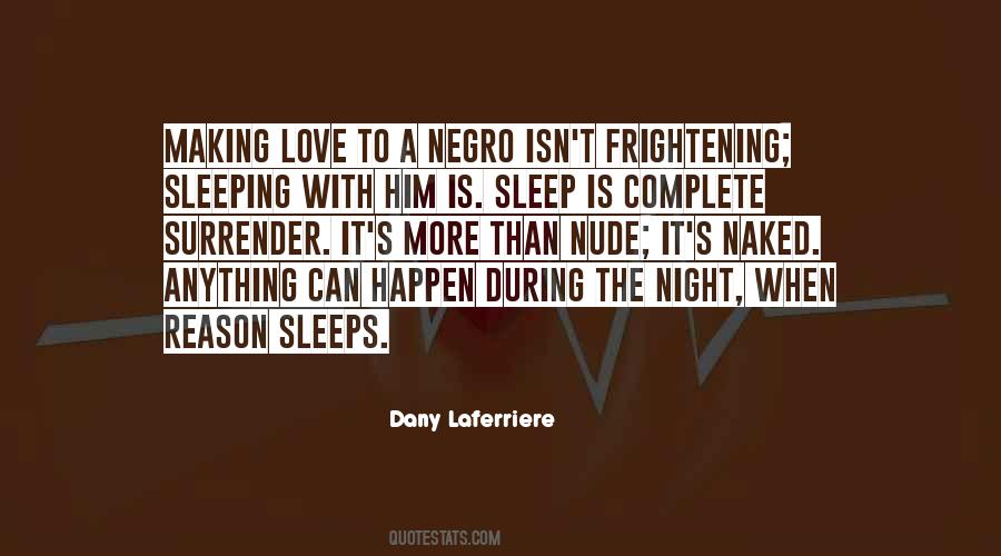 Dany Laferriere Quotes #1817623