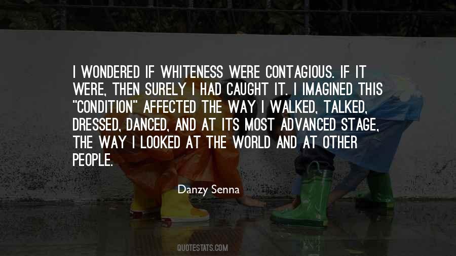 Danzy Senna Quotes #876269